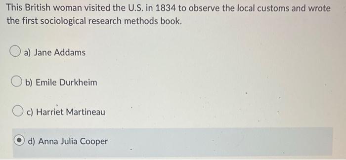 This British Woman Visited The U S In 1834 To Observe The Local Customs And Wrote The First Sociological Research Metho 1