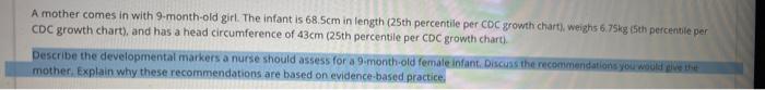 A Mother Comes In With 9 Month Old Girl The Infant Is 68 5cm In Length 25th Percentile Per Cdc Growth Chart Weighs 6 1