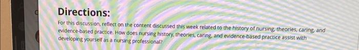 Directions For This Discussion Reflect On The Content Discussed This Week Related To The History Of Nursing Theories 1