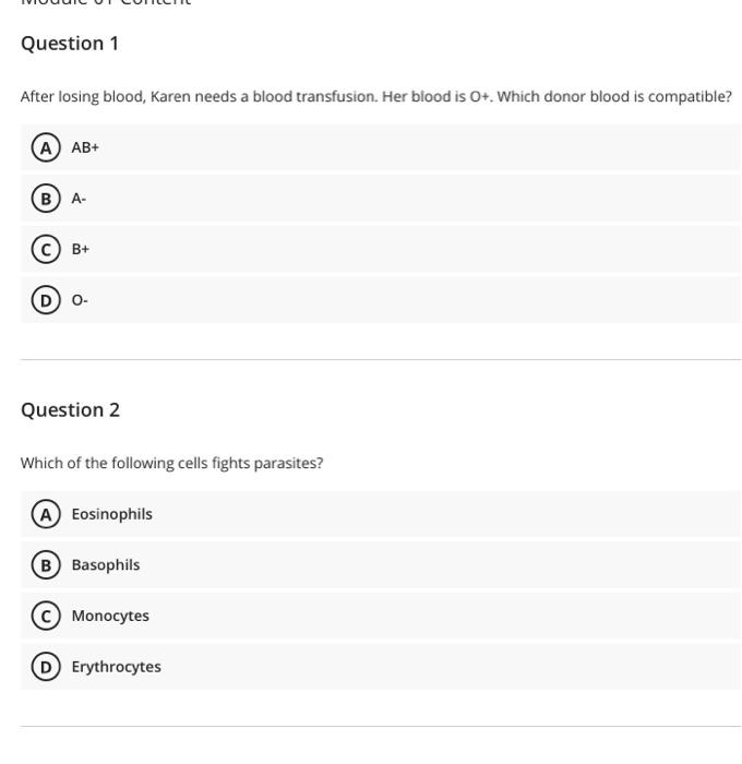 Question 1 After Losing Blood Karen Needs A Blood Transfusion Her Blood Is O Which Donor Blood Is Compatible A Ab 1