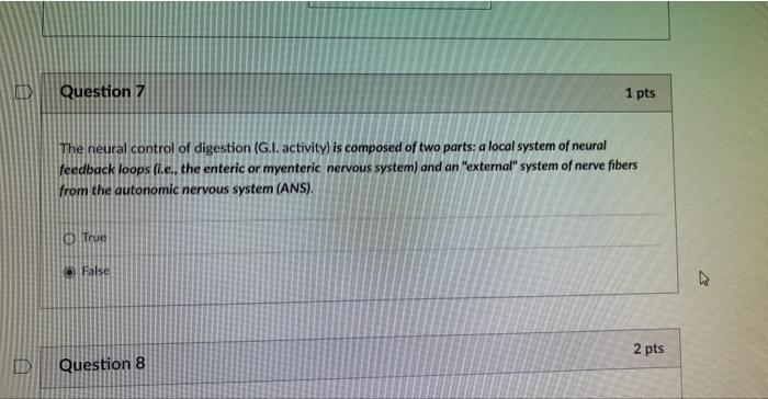 A U Question 7 The Neural Control Of Digestion G I Activity Is Composed Of Two Parts A Local System Of Neural Feedba 1