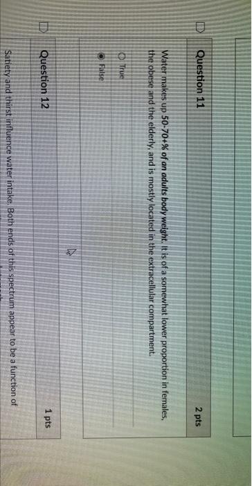 D Question 11 Water Makes Up 50 70 Of An Adults Body Weight It Is Of A Somewhat Lower Proportion In Females The Obes 1