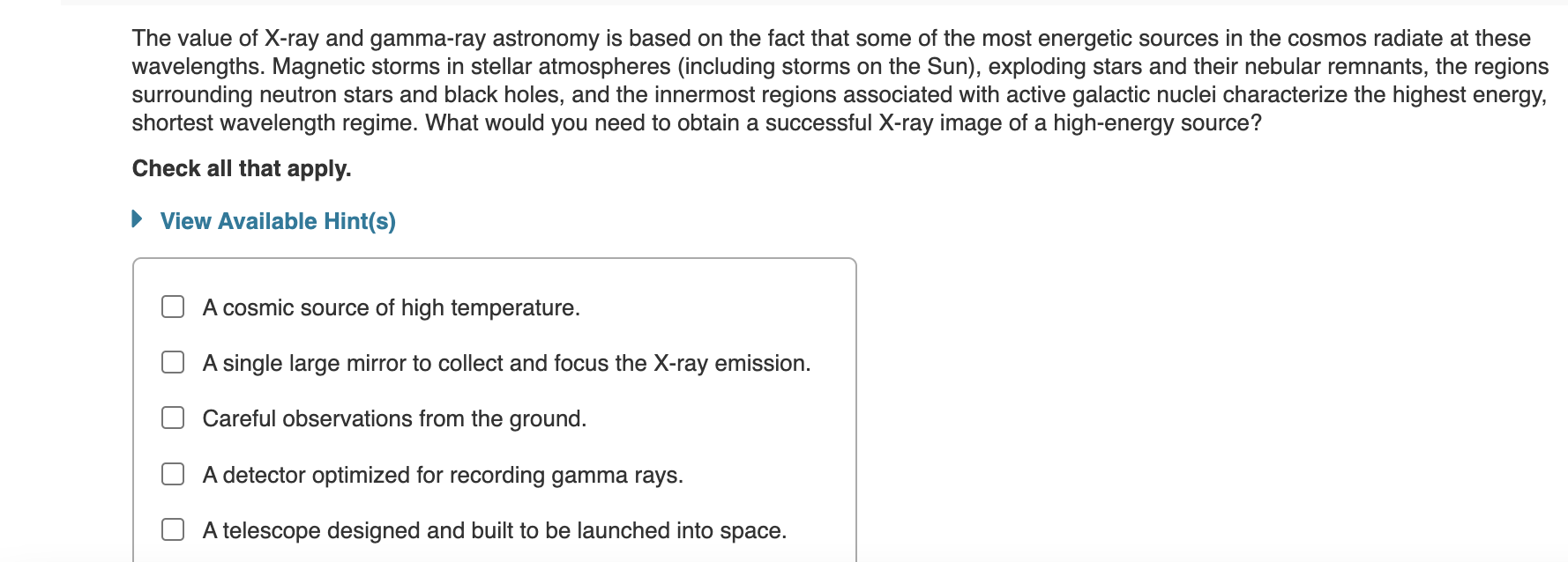 The Value Of X Ray And Gamma Ray Astronomy Is Based On The Fact That Some Of The Most Energetic Sources In The Cosmos Ra 1