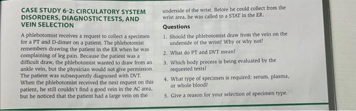 Case Study 6 2 Circulatory System Disorders Diagnostic Tests And Vein Selection A Phlebotomist Receives A Request To 1