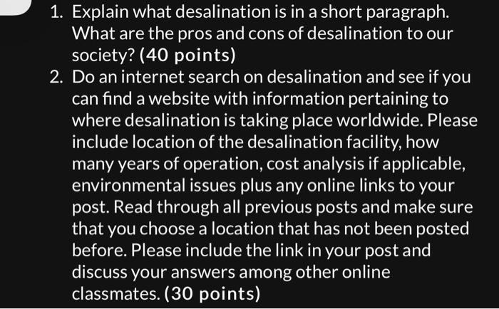 1 Explain What Desalination Is In A Short Paragraph What Are The Pros And Cons Of Desalination To Our Society 40 Poi 1
