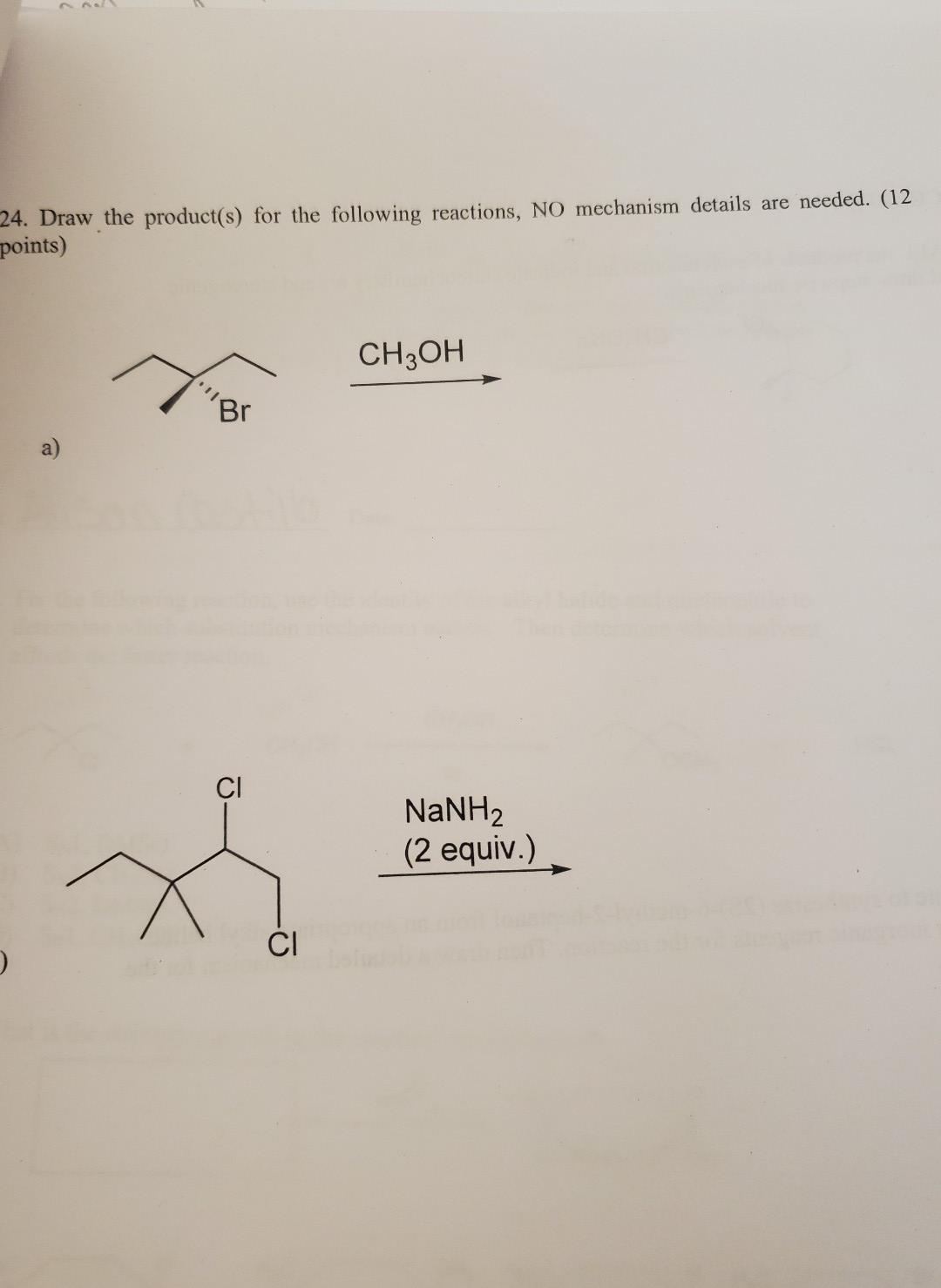 24 Draw The Product S For The Following Reactions No Mechanism Details Are Needed 12 Points D Br Ci Ci Ch3oh Na 1