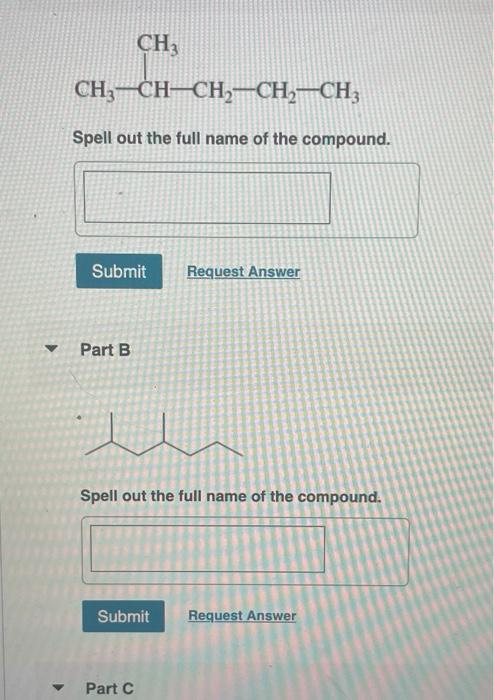 Ch3 Ch Ch Ch Ch3 Spell Out The Full Name Of The Compound Ch3 Submit Request Answer Part B Spell Out The Full Name O 1