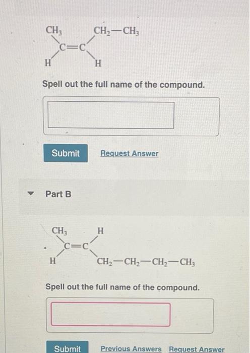 Ch3 Ch Ch Ch Ch3 Spell Out The Full Name Of The Compound Ch3 Submit Request Answer Part B Spell Out The Full Name O 5