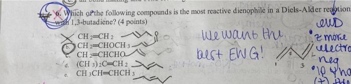 6 Which Of The Following Compounds Is The Most Reactive Dienophile In A Diels Alder Reaction With 1 3 Butadiene 4 Poi 1