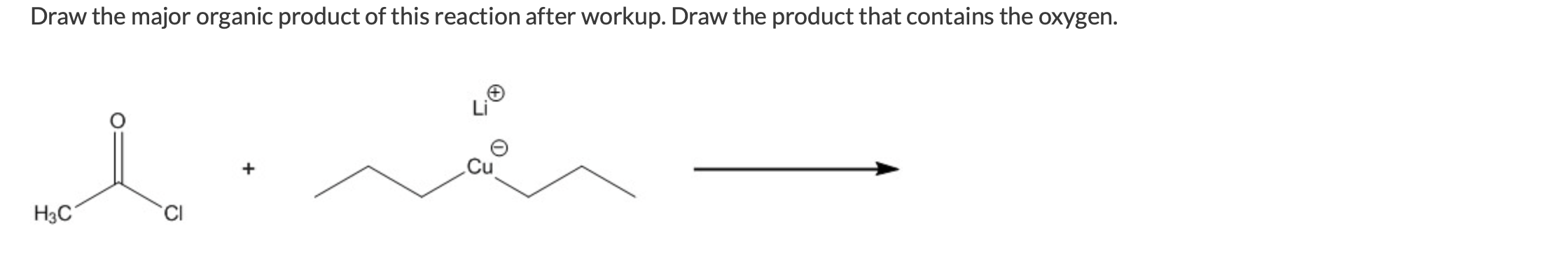 Draw The Major Organic Product Of This Reaction After Workup Draw The Product That Contains The Oxygen H3c Ci 1