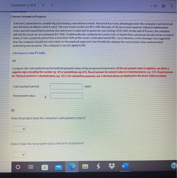 Question 3 Of 4 10 Viewpools Current Attempt In Progress Sunland Corporation Is Considering Purchasing A New Deliver 1
