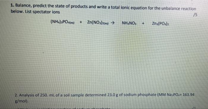 1 Balance Predict The State Of Products And Write A Total Ionic Equation For The Unbalance Reaction Below List Specta 1