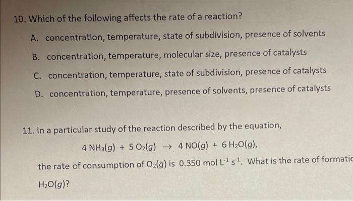 10 Which Of The Following Affects The Rate Of A Reaction A Concentration Temperature State Of Subdivision Presence 1