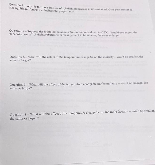 Question 4 What Is The Mole Fraction Of 1 4 Dichlorobenzene In This Solution Give Your Answer To Two Significant Figu 1