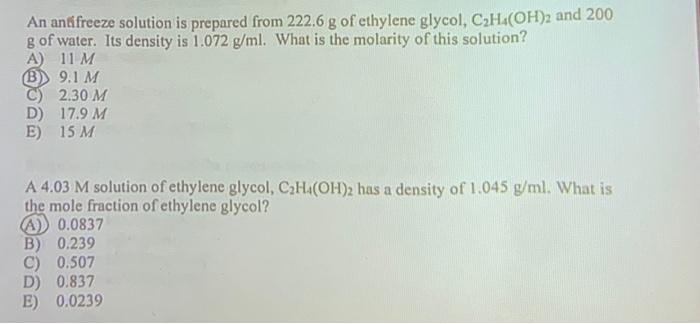 An Antifreeze Solution Is Prepared From 222 6 G Of Ethylene Glycol C H4 Oh 2 And 200 G Of Water Its Density Is 1 072 G 1