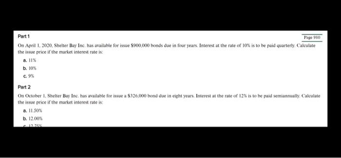 Part 1 Pape 980 On April 1 2020 Shelter Bay Inc Has Available For Issue 900 000 Bonds Due In Four Years Interest At 1