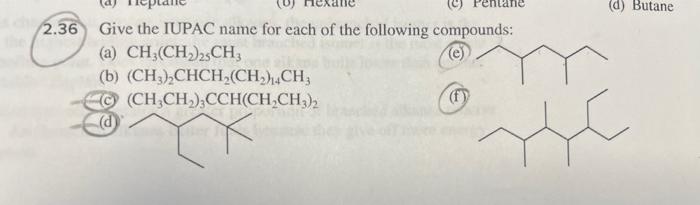 2 36 Give The Iupac Name For Each Of The Following Compounds A Ch3 Ch 25ch3 B Ch Chch Ch Ch Ch Ch Cch C 1