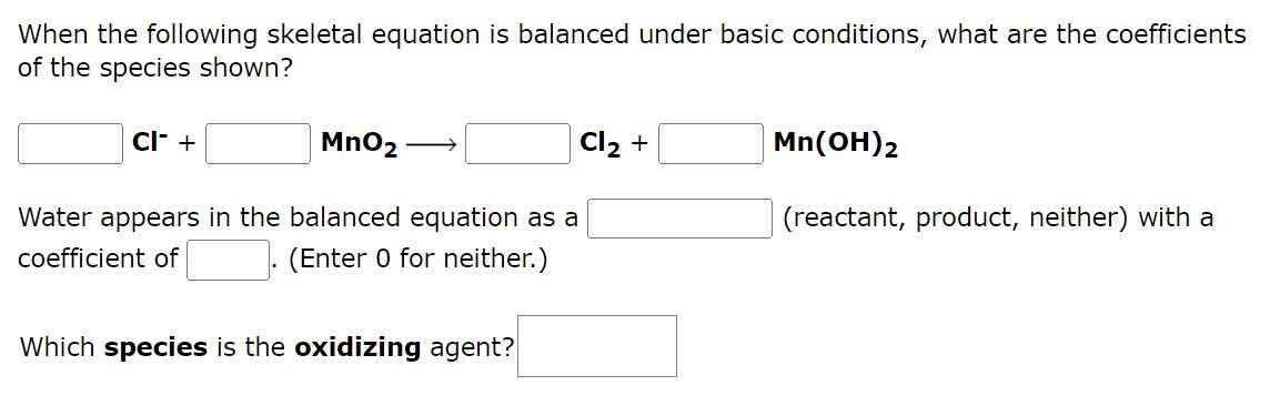 When The Following Skeletal Equation Is Balanced Under Basic Conditions What Are The Coefficients Of The Species Shown 1
