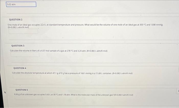 3 02 Atm Question 2 One Mole Of An Ideal Gas Occuples 22 4 L At Standard Temperature And Pressure What Would Be The Vol 1
