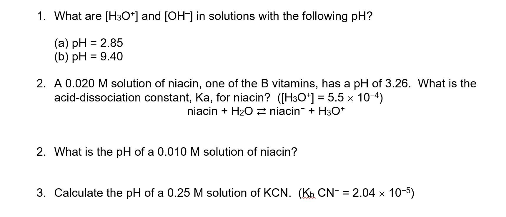 1 What Are H3o And Oh In Solutions With The Following Ph A Ph 2 85 B Ph 9 40 2 A 0 020 M Solution Of Ni 1