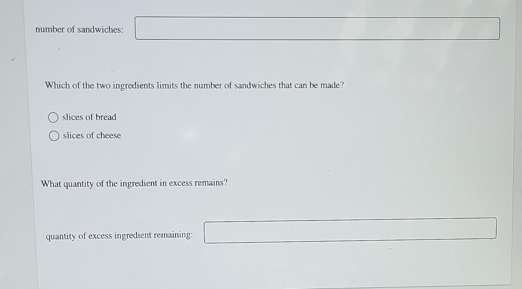 The Concept Of Determining Which Reactant Is Limiting And Which Is In Excess Is Akin To Determining The Number Of Sandwi 2