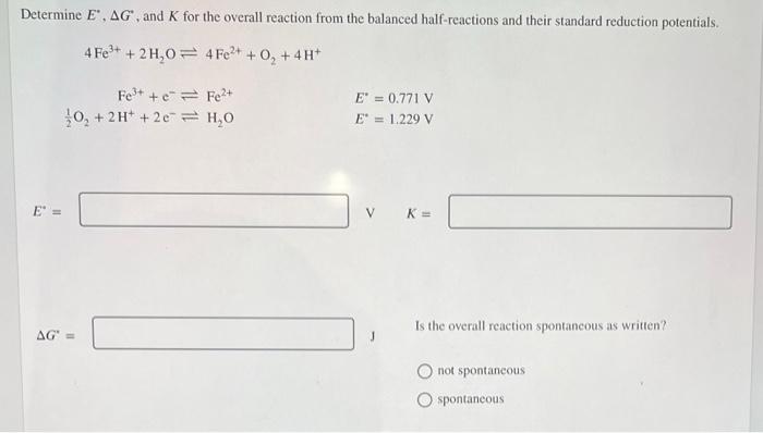 Determine E Ag And K For The Overall Reaction From The Balanced Half Reactions And Their Standard Reduction Potentials 2