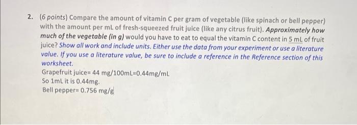 2 6 Points Compare The Amount Of Vitamin C Per Gram Of Vegetable Like Spinach Or Bell Pepper With The Amount Per Ml 1