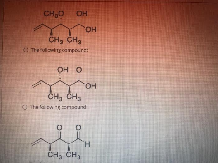 What Is The Product Och 3 Ogmu Ogmch3 Ch3 Oh O The Following Compound Ch3o Oh Oh Ch3 Ch3 The Following Compound 1 Dms 2