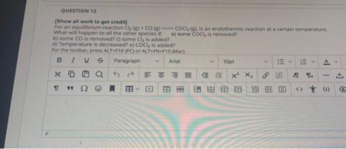 Question 12 Show All Work To Get Credit For An Equilibrium Reaction Cl Co G What Will Happen To All The Other Spe 1