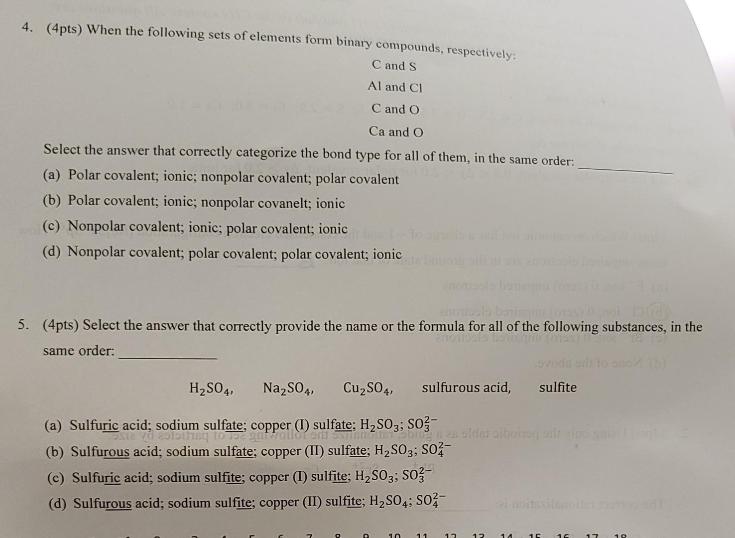 4 4pts When The Following Sets Of Elements Form Binary Compounds Respectively C And S Al And Cl C And O Ca And O Se 1