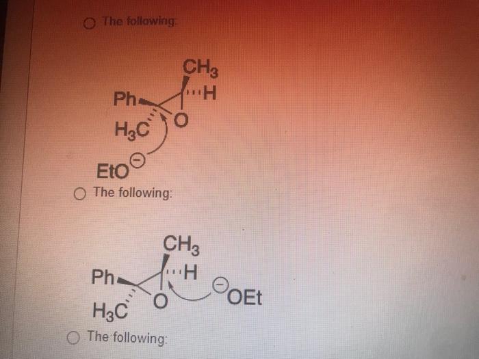 Question 35 Which Best Describes The Mechanism Of The Reaction Ph H C Ch3 The Followin H 1 Etona Etoh 2 Nh4ci H O 2