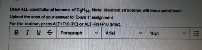 Draw All Constitutional Isomers Of C8h14 Note Identical Structures Will Incur Point Loss Upload The Scan Of Your Answ 1