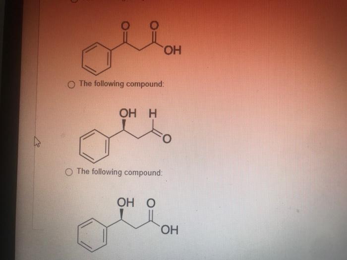 Question 19 What Is The Product Oh Oh Aco Oac I Oac Ch Cl O The Following Compound The Following Compound H O Th 3