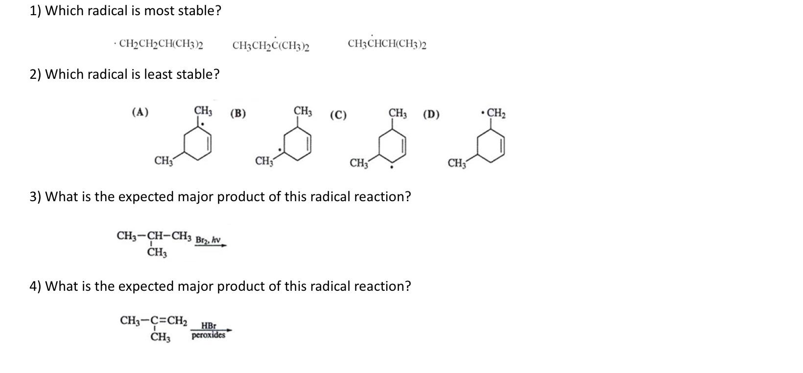 1 Which Radical Is Most Stable Ch2ch2ch Ch3 2 Ch3ch C Ch3 2 2 Which Radical Is Least Stable A Ch3 Ch3 B Ch3 C C 1