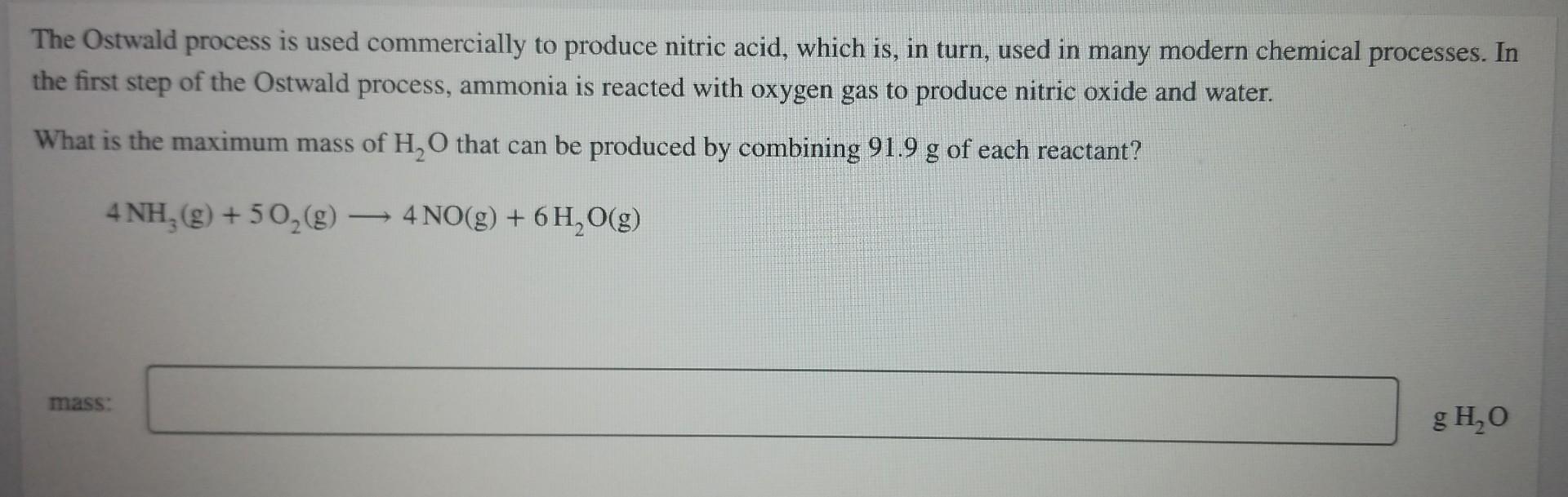 The Ostwald Process Is Used Commercially To Produce Nitric Acid Which Is In Turn Used In Many Modern Chemical Process 1
