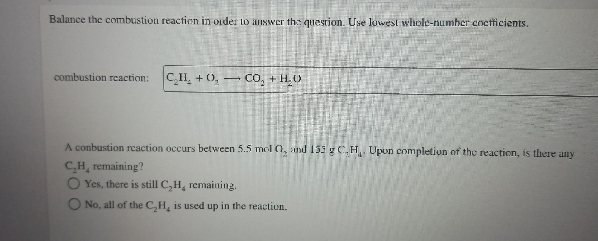 Balance The Combustion Reaction In Order To Answer The Question Use Lowest Whole Number Coefficients Combustion Reacti 1