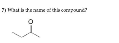 7 What Is The Name Of This Compound 1