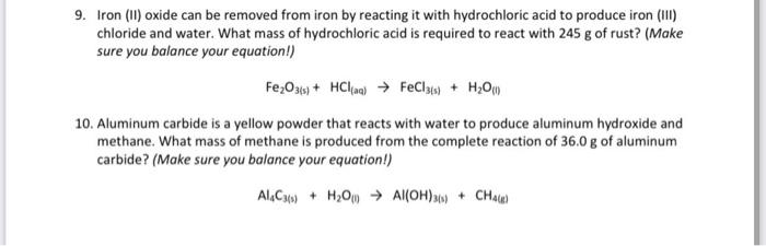 9 Iron Ii Oxide Can Be Removed From Iron By Reacting It With Hydrochloric Acid To Produce Iron Iii Chloride And Wat 1