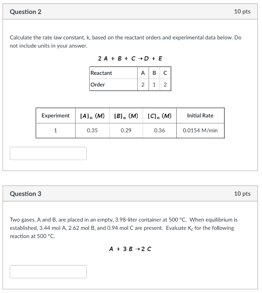 Question 2 Calculate The Rate Law Constant K Based On The Reactant Orders And Experimental Data Below Do Not Include 1