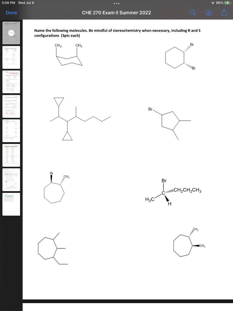 3 06 Pm Wed Jul 6 Done Name The Following Molecules Be Mindful Of Stereochemistry When Necessary Including R And S Con 1