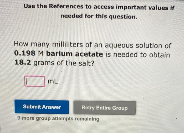 Use The References To Access Important Values If Needed For This Question You Need To Make An Aqueous Solution Of 0 163 2