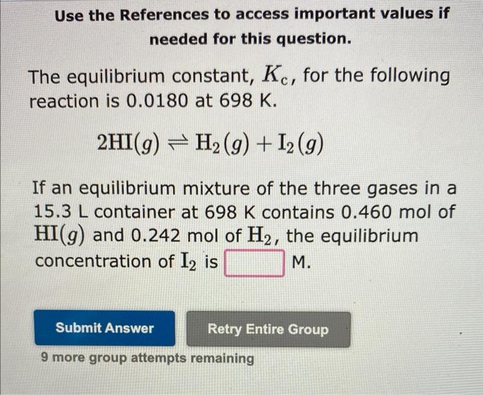 Use The References To Access Important Values If Needed For This Question The Equilibrium Constant Kc For The Followi 2