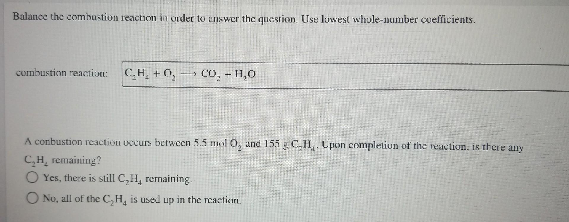 Balance The Combustion Reaction In Order To Answer The Question Use Lowest Whole Number Coefficients Combustion Reacti 1