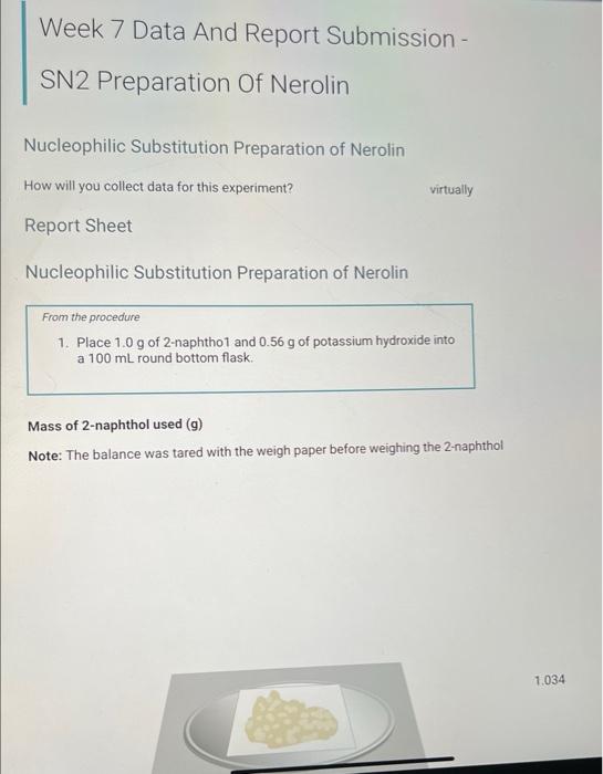 Week 7 Data And Report Submission Sn2 Preparation Of Nerolin Nucleophilic Substitution Preparation Of Nerolin How Will 1