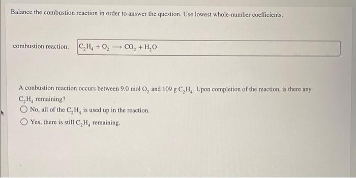 Balance The Combustion Reaction In Order To Answer The Question Use Lowest Whole Number Coefficients Combustion Reacti 1