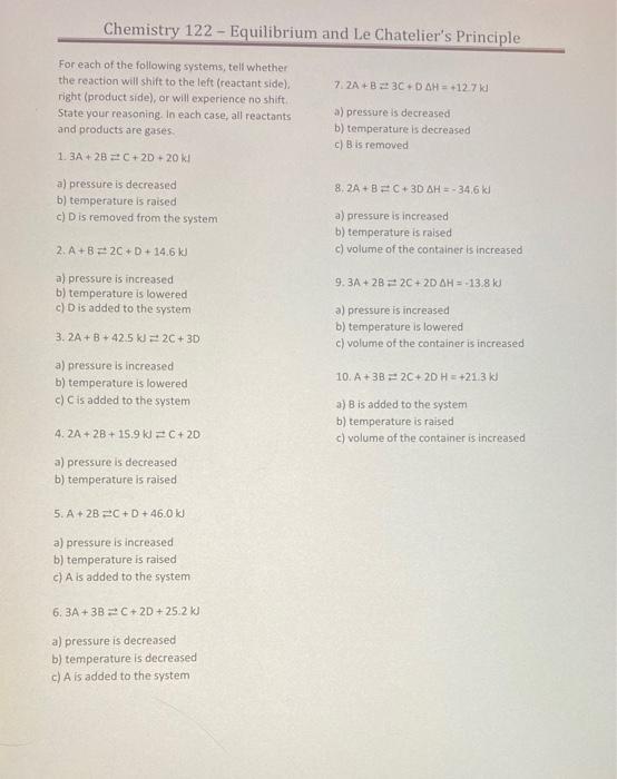 Chemistry 122 Equilibrium And Le Chatelier S Principle For Each Of The Following Systems Tell Whether The Reaction Wil 1