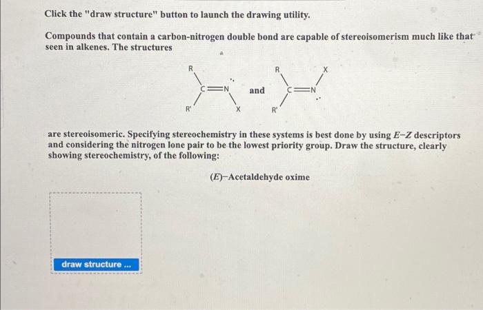 Click The Draw Structure Button To Launch The Drawing Utility Compounds That Contain A Carbon Nitrogen Double Bond Ar 1