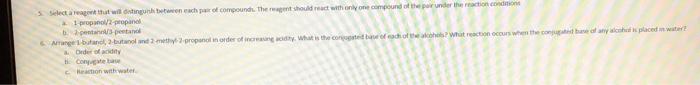 Select A Reagent That Will Distinguish Between Each Pair Of Compounds The Reagent Should React With Only One Compound O 1