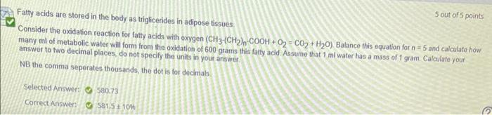 Fatty Acids Are Stored In The Body As Triglicerides In Adipose Tissues Consider The Oxidation Reaction For Fatty Acids W 1