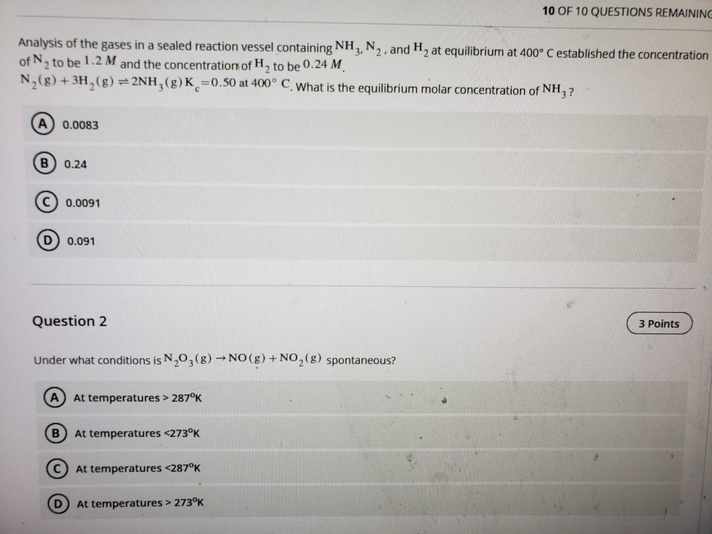 Question 9 If You Observe The Following Reaction At Equilibrium It Is Possible To Tell Whether The Reaction Started Wit 6
